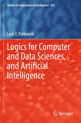 Polkowski |  Logics for Computer and Data Sciences, and Artificial Intelligence | Buch |  Sack Fachmedien