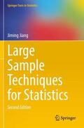 Jiang |  Large Sample Techniques for Statistics | Buch |  Sack Fachmedien