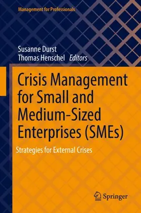 Henschel / Durst | Crisis Management for Small and Medium-Sized Enterprises (SMEs) | Buch | 978-3-030-91726-5 | sack.de