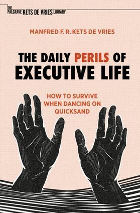 Kets de Vries |  The Daily Perils of Executive Life | Buch |  Sack Fachmedien