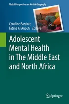 Barakat / Al Anouti |  Adolescent Mental Health in The Middle East and North Africa | eBook | Sack Fachmedien