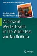Al Anouti / Barakat |  Adolescent Mental Health in The Middle East and North Africa | Buch |  Sack Fachmedien