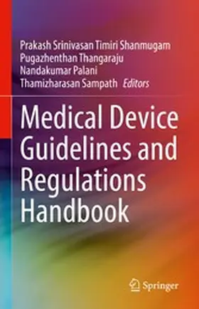 Timiri Shanmugam / Thangaraju / Palani |  Medical Device Guidelines and Regulations Handbook | eBook | Sack Fachmedien
