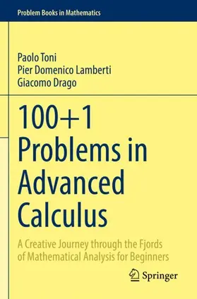 Toni / Drago / Lamberti |  100+1 Problems in Advanced Calculus | Buch |  Sack Fachmedien