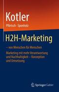 Kotler / Sponholz / Pförtsch |  H2H-Marketing ¿ von Menschen für Menschen | Buch |  Sack Fachmedien