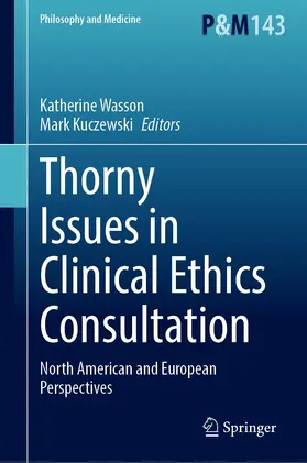 Wasson / Kuczewski |  Thorny Issues in Clinical Ethics Consultation | Buch |  Sack Fachmedien