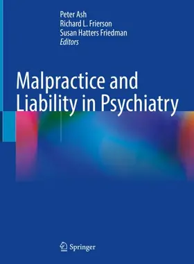 Ash / Friedman / Frierson | Malpractice and Liability in Psychiatry | Buch | 978-3-030-91974-0 | sack.de