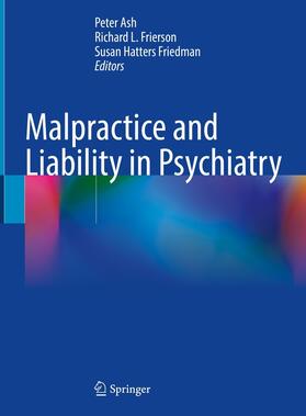 Ash / Frierson / Friedman | Malpractice and Liability in Psychiatry | E-Book | sack.de