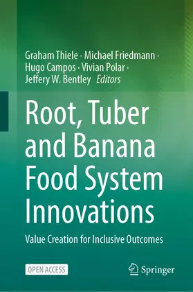 Thiele / Friedmann / Bentley |  Root, Tuber and Banana Food System Innovations | Buch |  Sack Fachmedien
