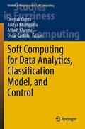 Gupta / Castillo / Khamparia |  Soft Computing for Data Analytics, Classification Model, and Control | Buch |  Sack Fachmedien