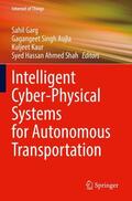 Garg / Hassan Ahmed Shah / Aujla |  Intelligent Cyber-Physical Systems for Autonomous Transportation | Buch |  Sack Fachmedien
