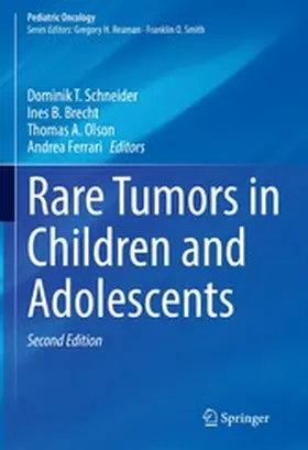 Schneider / Brecht / Olson |  Rare Tumors in Children and Adolescents | eBook | Sack Fachmedien
