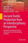 Ulanowska / Öhrman / Grömer |  Ancient Textile Production from an Interdisciplinary Perspective | Buch |  Sack Fachmedien