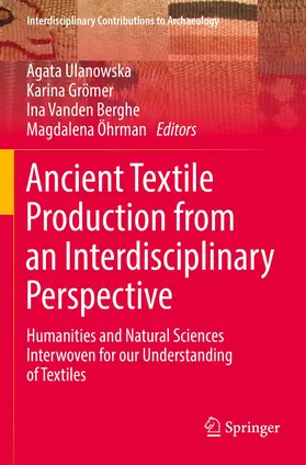 Ulanowska / Öhrman / Grömer |  Ancient Textile Production from an Interdisciplinary Perspective | Buch |  Sack Fachmedien