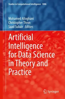 Alloghani / Subair / Thron |  Artificial Intelligence for Data Science in Theory and Practice | Buch |  Sack Fachmedien