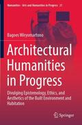 Wiryomartono |  Architectural Humanities in Progress | Buch |  Sack Fachmedien