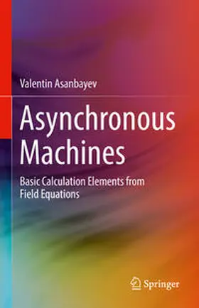 Asanbayev |  Asynchronous Machines | eBook | Sack Fachmedien