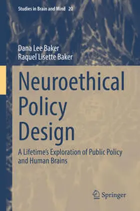 Baker |  Neuroethical Policy Design | eBook | Sack Fachmedien