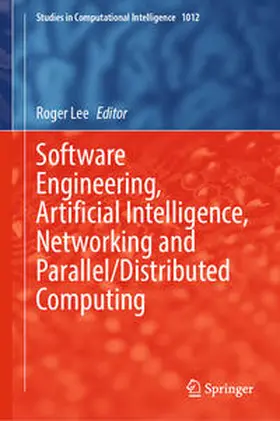 Lee | Software Engineering, Artificial Intelligence, Networking and Parallel/Distributed Computing | E-Book | www.sack.de