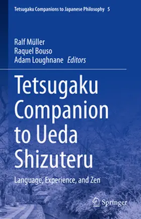 Müller / Bouso / Loughnane |  Tetsugaku Companion to Ueda Shizuteru | eBook | Sack Fachmedien