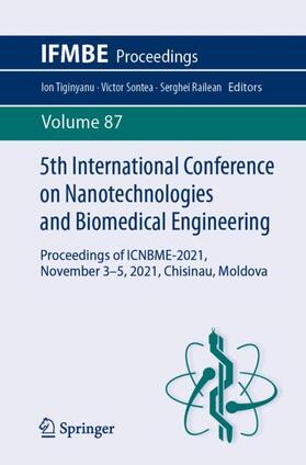 Tiginyanu / Railean / Sontea | 5th International Conference on Nanotechnologies and Biomedical Engineering | Buch | 978-3-030-92327-3 | sack.de