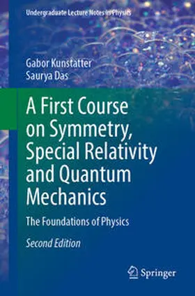 Kunstatter / Das | A First Course on Symmetry, Special Relativity and Quantum Mechanics | E-Book | sack.de