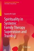 Coyle |  Spirituality in Systemic Family Therapy Supervision and Training | Buch |  Sack Fachmedien