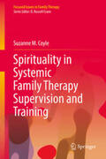 Coyle |  Spirituality in Systemic Family Therapy Supervision and Training | eBook | Sack Fachmedien