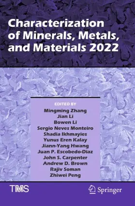 Zhang / Brown / Li |  Characterization of Minerals, Metals, and Materials 2022 | Buch |  Sack Fachmedien