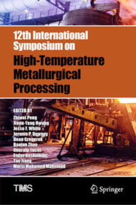 Peng / Hwang / White |  12th International Symposium on High-Temperature Metallurgical Processing | eBook | Sack Fachmedien