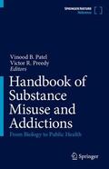 Preedy / Patel |  Handbook of Substance Misuse and Addictions | Buch |  Sack Fachmedien