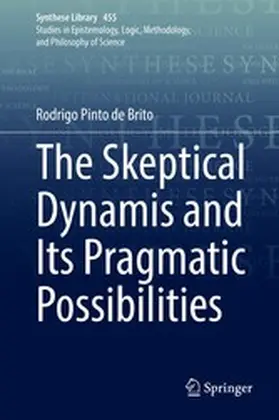 Pinto de Brito | The Skeptical Dynamis and Its Pragmatic Possibilities | E-Book | www.sack.de