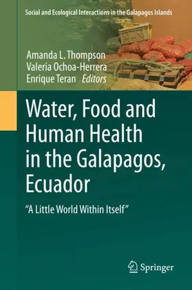 Thompson / Teran / Ochoa-Herrera |  Water, Food and Human Health in the Galapagos, Ecuador | Buch |  Sack Fachmedien