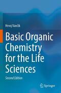 Vancik / Vancik |  Basic Organic Chemistry for the Life Sciences | Buch |  Sack Fachmedien