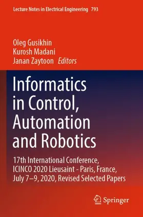 Gusikhin / Zaytoon / Madani |  Informatics in Control, Automation and Robotics | Buch |  Sack Fachmedien