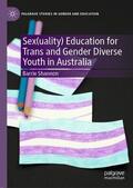 Shannon |  Sex(uality) Education for Trans and Gender Diverse Youth in Australia | Buch |  Sack Fachmedien