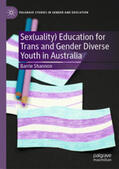 Shannon |  Sex(uality) Education for Trans and Gender Diverse Youth in Australia | eBook | Sack Fachmedien