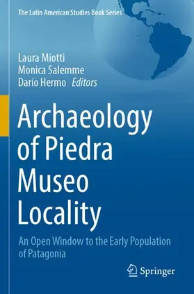 Miotti / Hermo / Salemme |  Archaeology of Piedra Museo Locality | Buch |  Sack Fachmedien