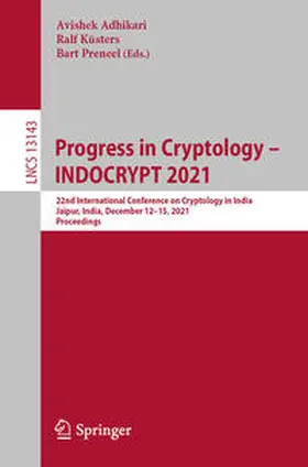 Adhikari / Küsters / Preneel | Progress in Cryptology – INDOCRYPT 2021 | E-Book | sack.de