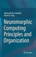 Dang / Ben Abdallah |  Neuromorphic Computing Principles and Organization | Buch |  Sack Fachmedien
