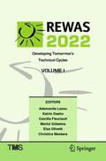 Lazou / Daehn / Meskers |  REWAS 2022: Developing Tomorrow¿s Technical Cycles (Volume I) | Buch |  Sack Fachmedien
