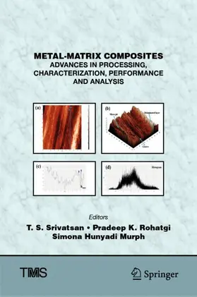 Srivatsan / Hunyadi Murph / Rohatgi |  Metal-Matrix Composites | Buch |  Sack Fachmedien