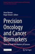 Strand / Bremer |  Precision Oncology and Cancer Biomarkers | Buch |  Sack Fachmedien
