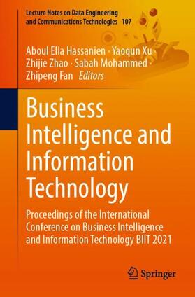 Hassanien / Xu / Fan | Business Intelligence and Information Technology | Buch | 978-3-030-92631-1 | sack.de