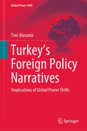 Alaranta |  Turkey’s Foreign Policy Narratives | eBook | Sack Fachmedien