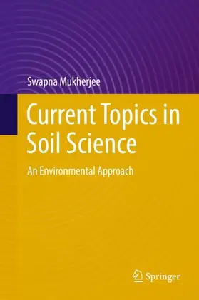 Mukherjee |  Current Topics in Soil Science | Buch |  Sack Fachmedien
