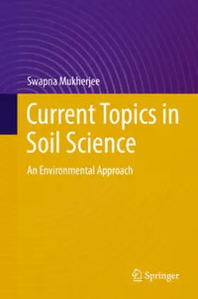 Mukherjee | Current Topics in Soil Science | E-Book | www.sack.de