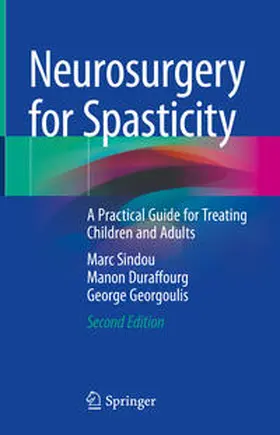 Sindou / Duraffourg / Georgoulis |  Neurosurgery for Spasticity | eBook | Sack Fachmedien