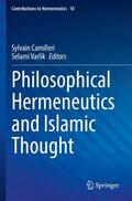 Varlik / Camilleri |  Philosophical Hermeneutics and Islamic Thought | Buch |  Sack Fachmedien