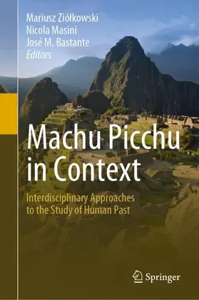 Ziólkowski / Ziólkowski / Bastante |  Machu Picchu in Context | Buch |  Sack Fachmedien